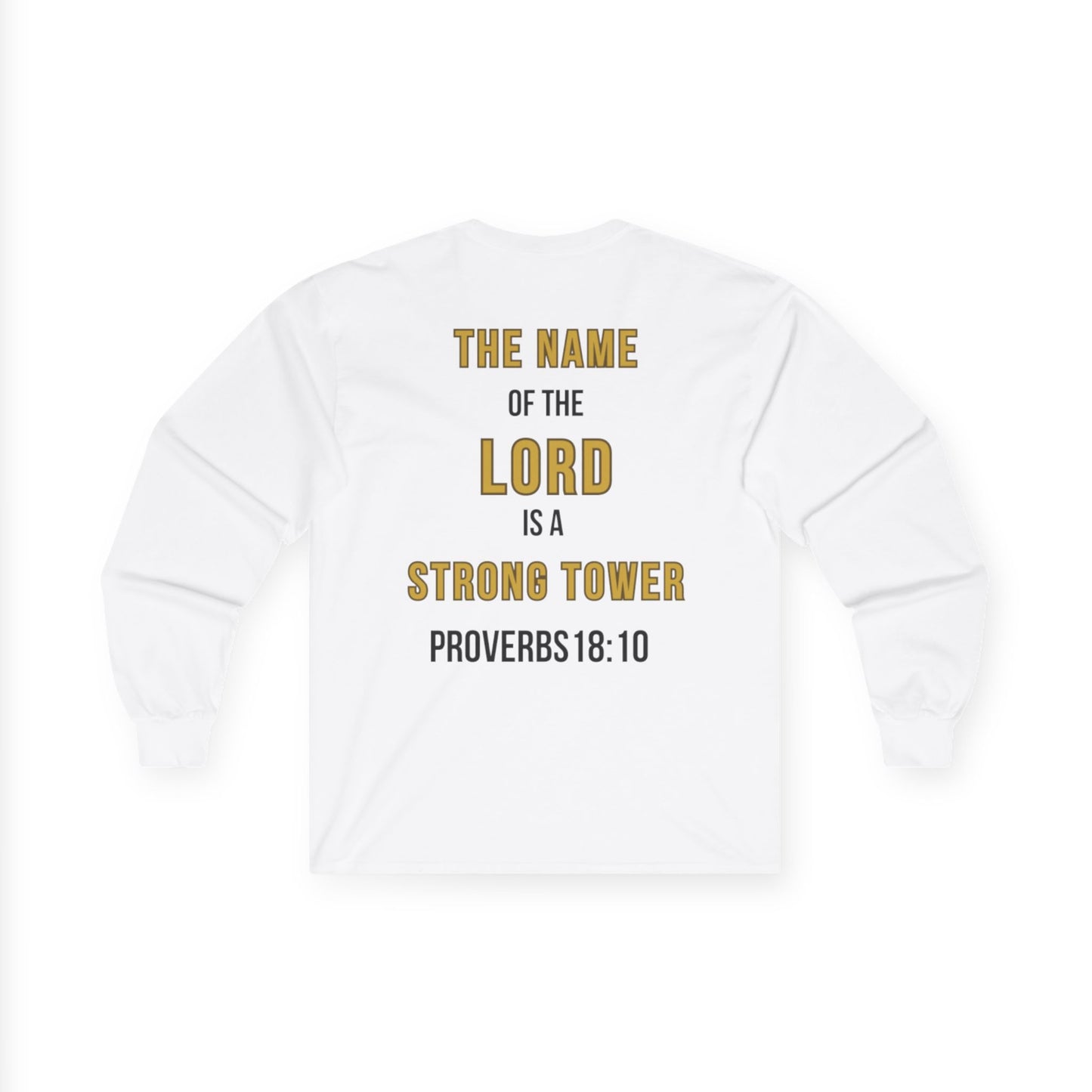 The Name of the Lord is a Strong Tower Long Sleeve Tee  — Unashamed Co.
