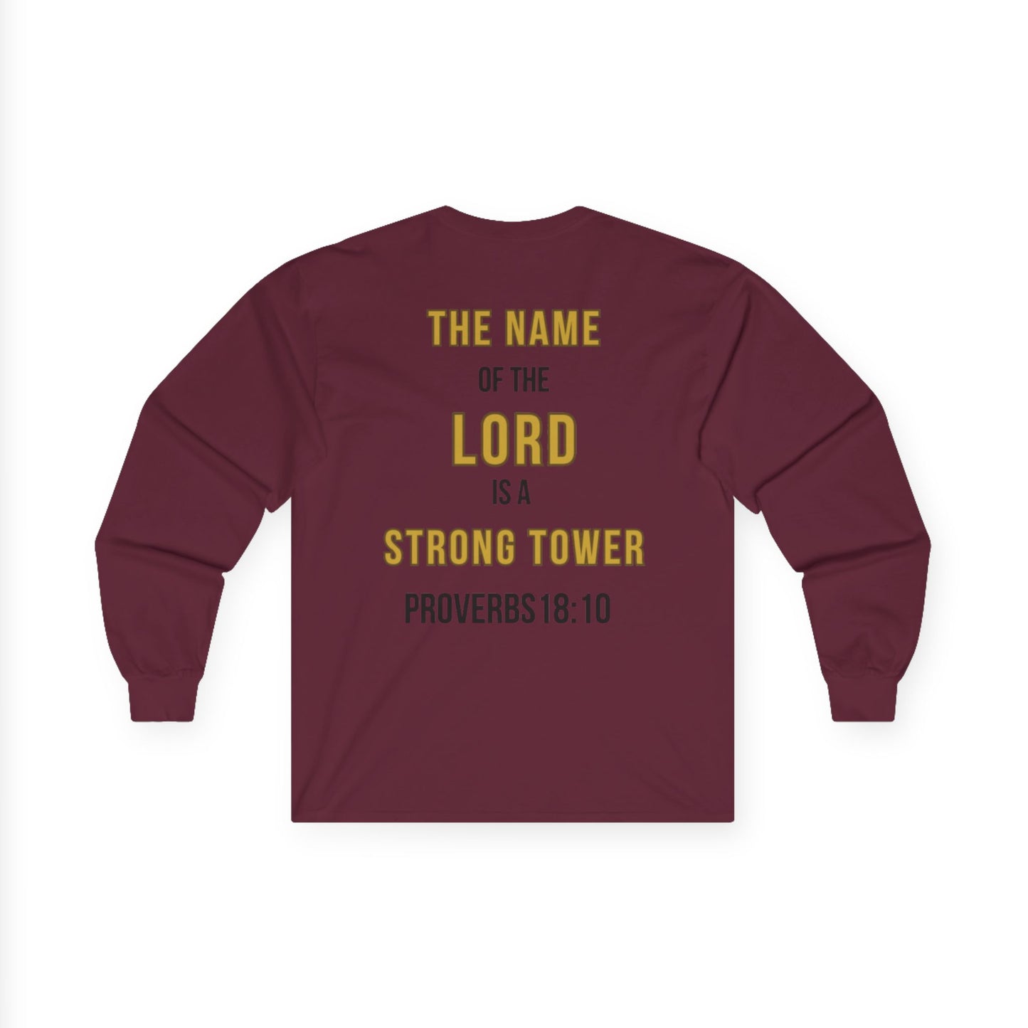 The Name of the Lord is a Strong Tower Long Sleeve Tee  — Unashamed Co.